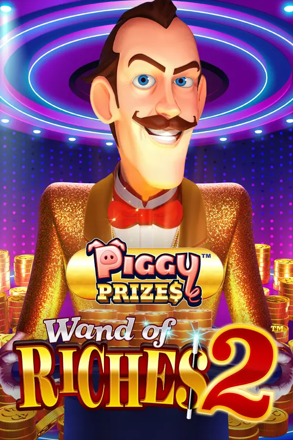Piggy Prizes: Wand of Riches 2